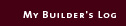 Builder's Log